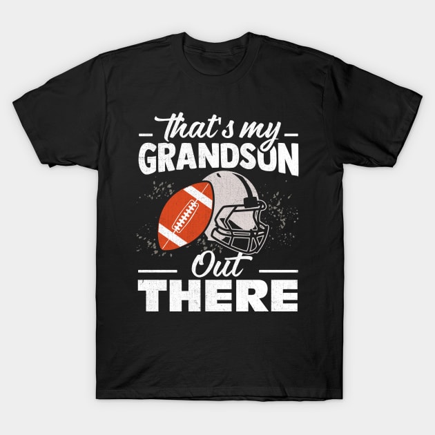 That's my grandson there out there T-Shirt by TheDesignDepot